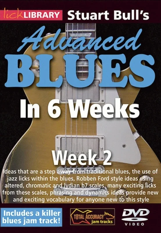 Lick Library Advanced Blues In 6 Weeks Week 2 DVD