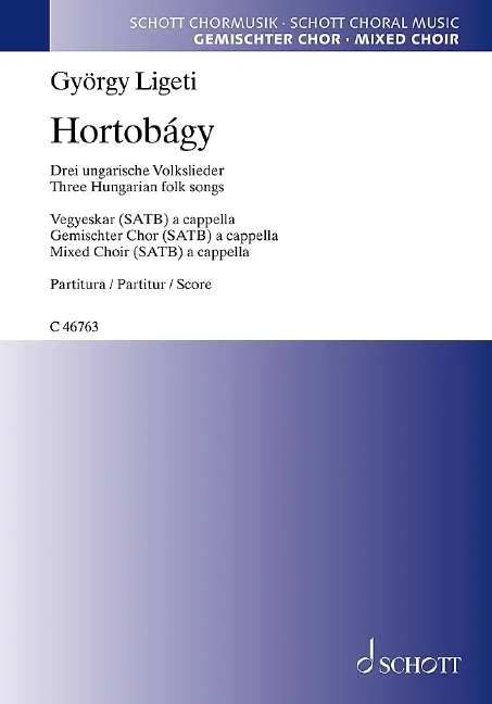 Ligeti, György : Ligeti, György : Hortobágy, Three Hungarian folk songs – mixed choir (SATB) – Schott Digital
