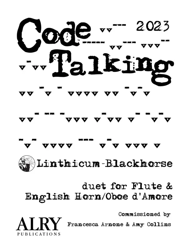 Linthicum-Blackhorse: Code Talking for Flute and English Horn/Oboe d’amore