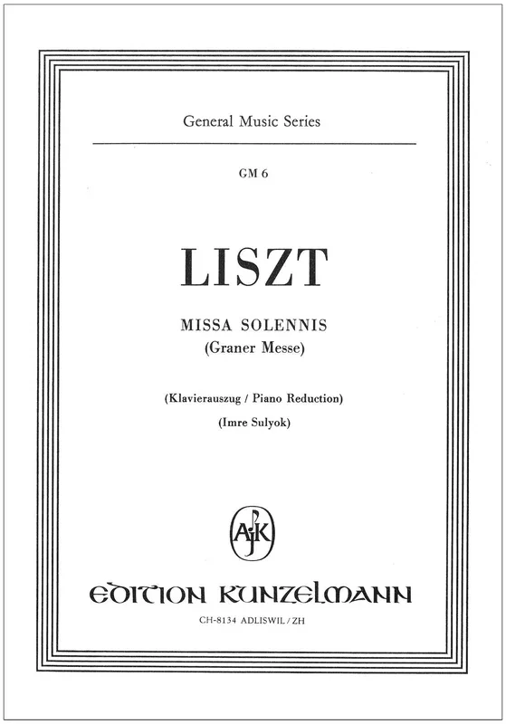 Liszt: Missa solemnis