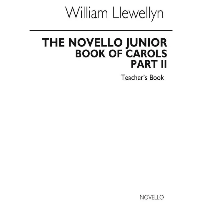 Llewellyn – The Novello Junior Book Of Carols Teacher’s Book 2