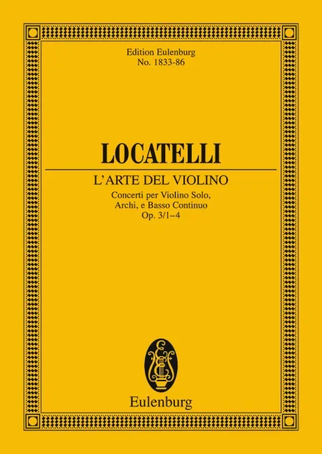 Locatelli, Pietro Antonio : Locatelli, Pietro Antonio : L’Arte del Violino, Concerto Nos. 1-4 – violin and orchestra – Schott Di