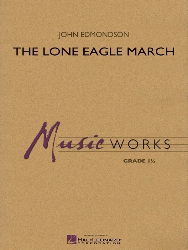 Lone Eagle March Music Works 1.5 (Music Score/Parts)