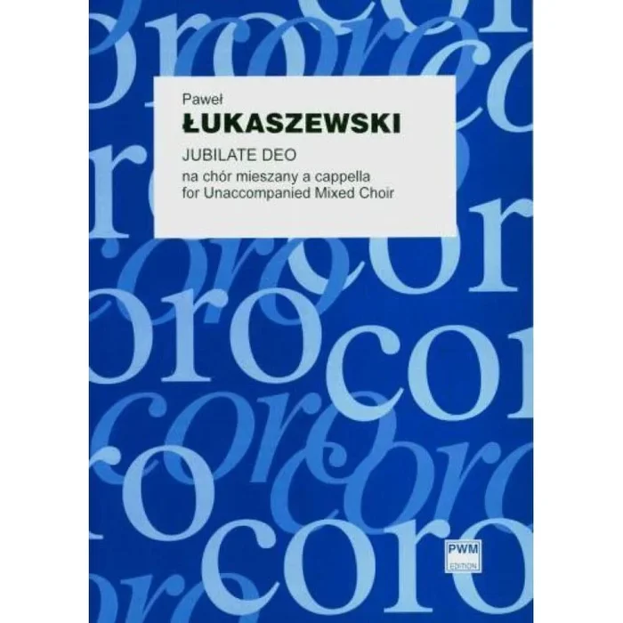 Łukaszewski, Paweł – Jubilate Deo