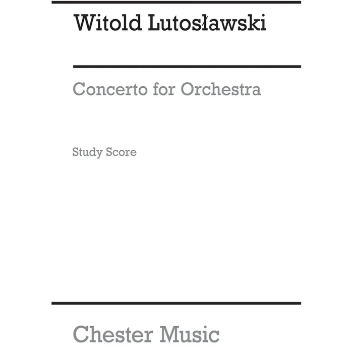 Lutoslawski, Witold – Concerto For Orchestra