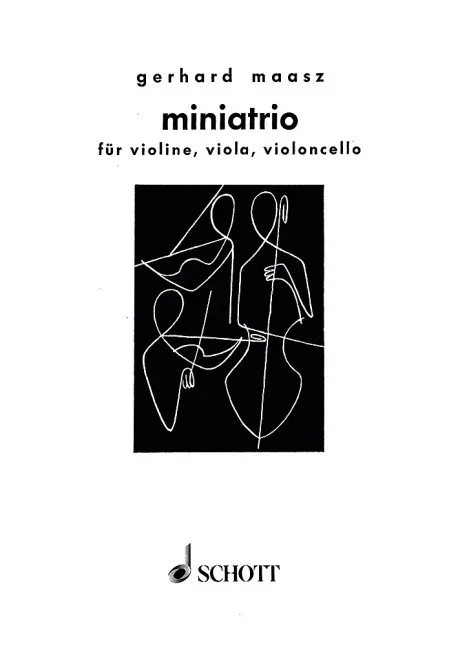 Maasz, Gerhard : Maasz, Gerhard : Miniatrio, – violin, viola and cello – Schott Digital