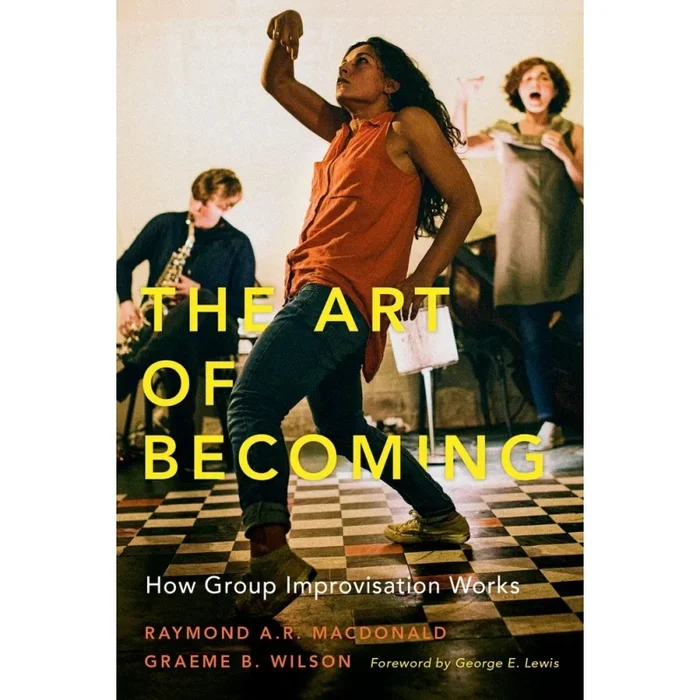 MacDonald, Raymond A. R. – The Art of Becoming