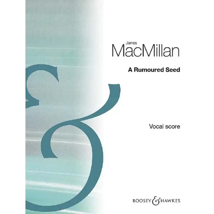 MacMillan, James – A Rumoured Seed
