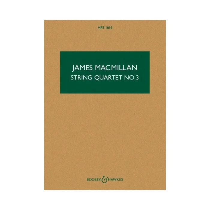 MacMillan, James – String Quartet no 3 HPS 1616