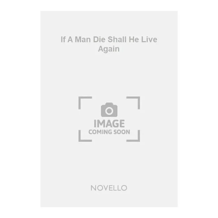 Macpherson, Charles – If A Man Die Shall He Live Again