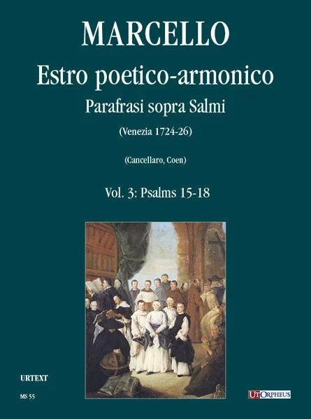 Marcello: Estro poetico-armonico. Parafrasi sopra Salmi (Venezia 1724-26) – Volume 3: Psalms 15-18