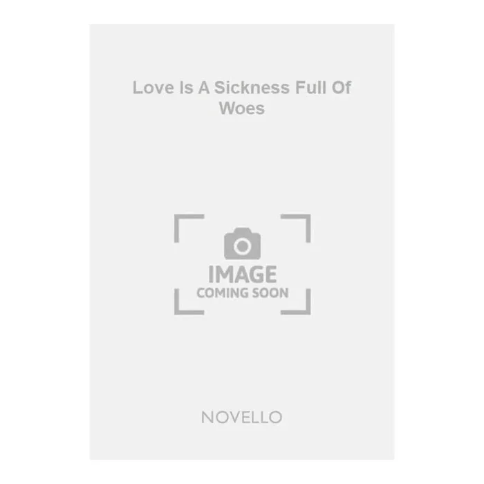 Marchant, Arthur W. – Love Is A Sickness Full Of Woes