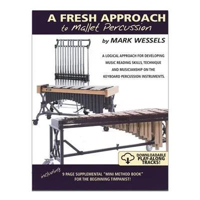 Mark Wessels Fresh Approach to Mallet Percussion