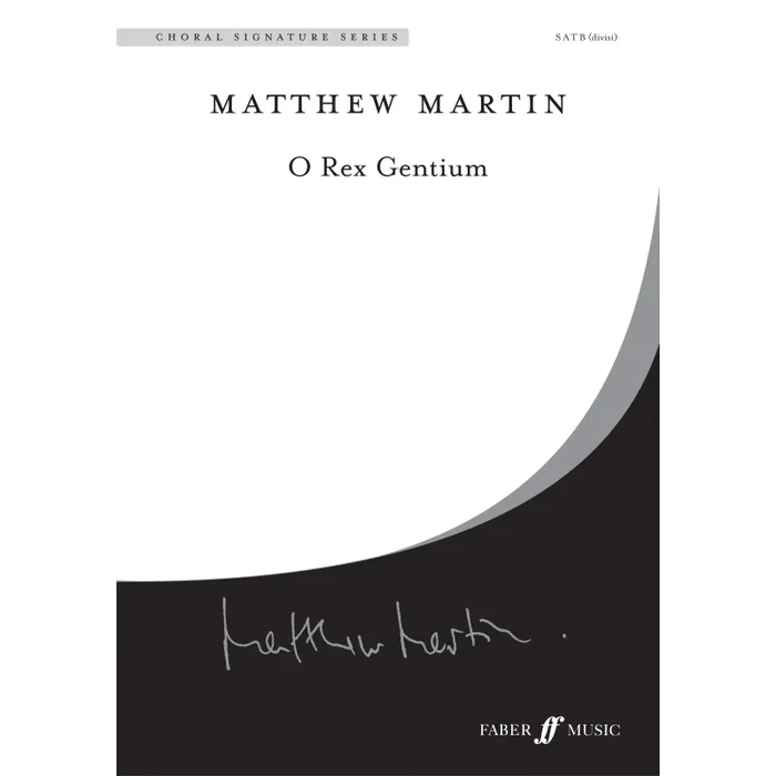 Martin, Matthew – O Rex Gentium (CSS)