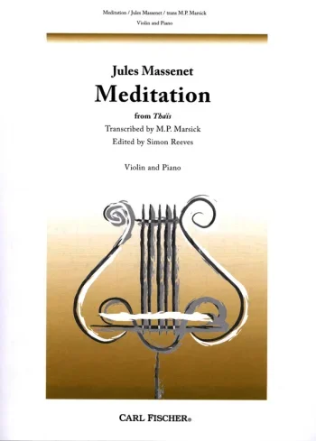 Massenet : Meditation From Thais: Violin & Piano (Carl Fischer)