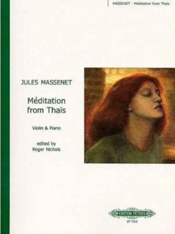 Massenet : Meditation From Thais: Violin and Piano (Peters)