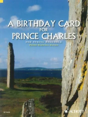 Maxwell Davies : A Birthday Card For Prince Charles