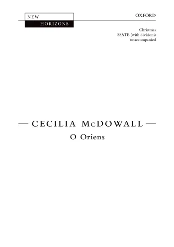 McDowall : McDowall: O Oriens for SSATB (with divisions) unaccompanied (OUP) Digital Edition