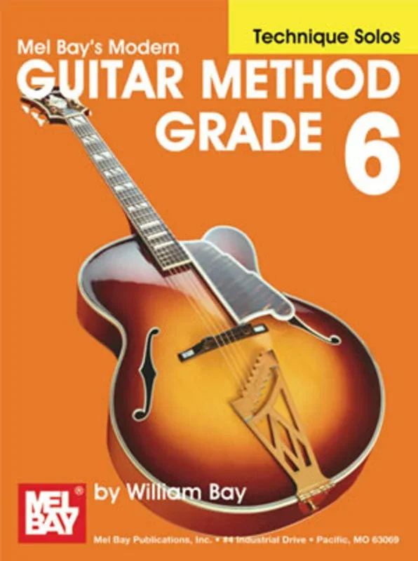 Mel Bay’s Modern Guitar Method Grade 6 – Technique Solos