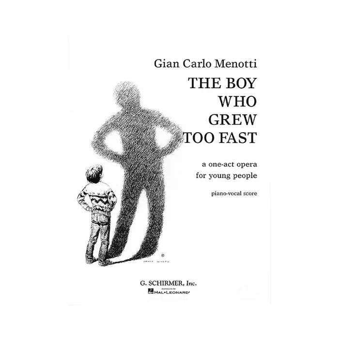 Menotti, Gian Carlo – The Boy Who Grew Too Fast