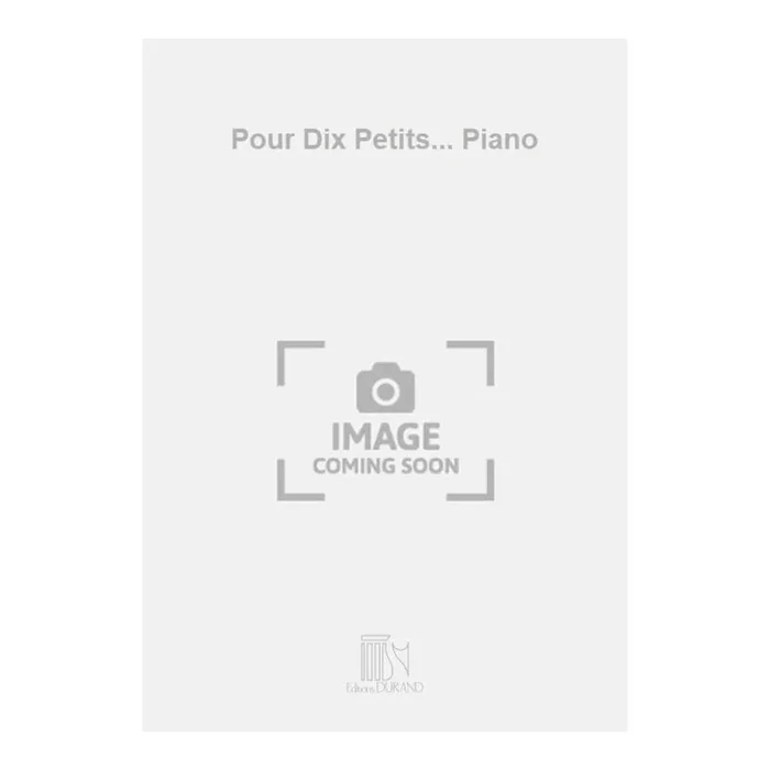 Mérigot, Ferdinand – Pour Dix Petits… Piano