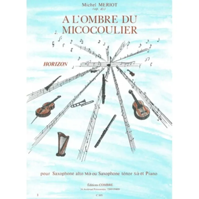 Meriot, Michel – A l’ombre du micocoulier