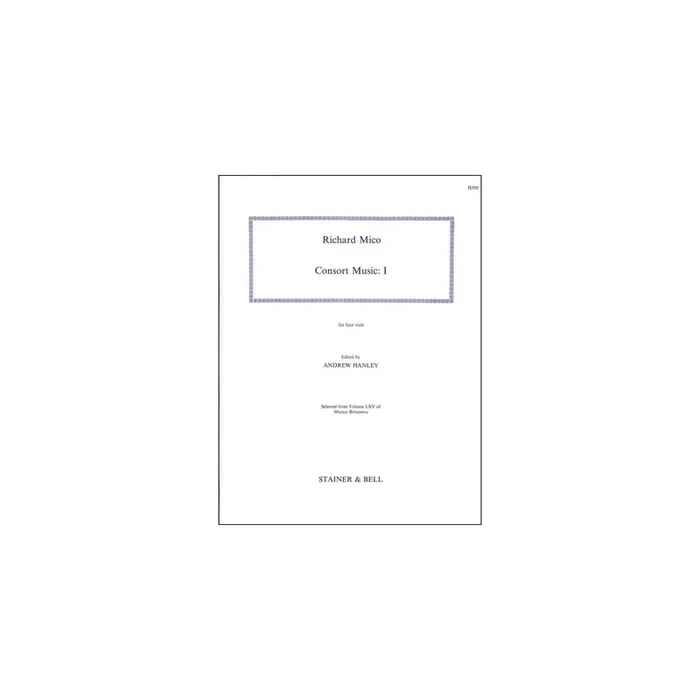Mico, Richard – Consort Music. Set I for four Viols