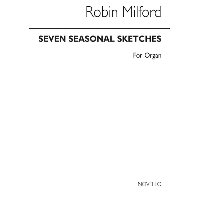 Milford, Robin – Seven Seasonal Sketches