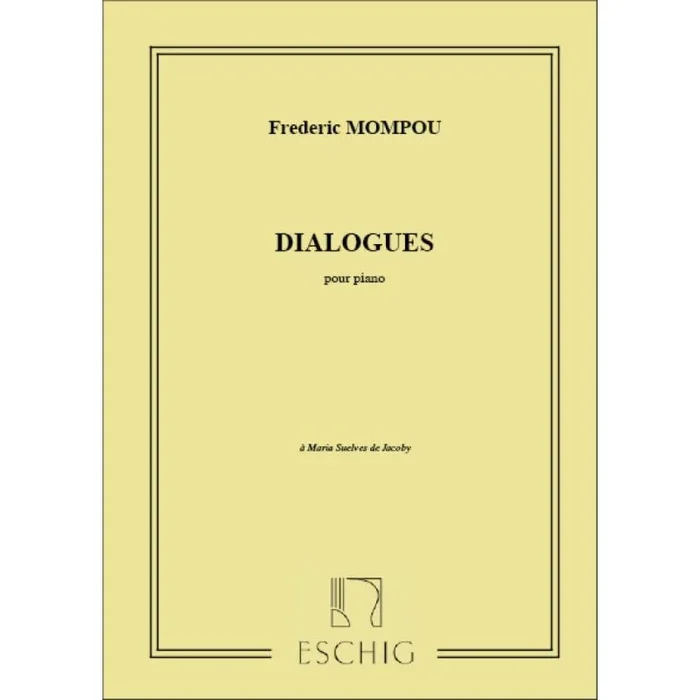 Mompou, Frederic – Dialogues – 2 Pieces Pour Piano