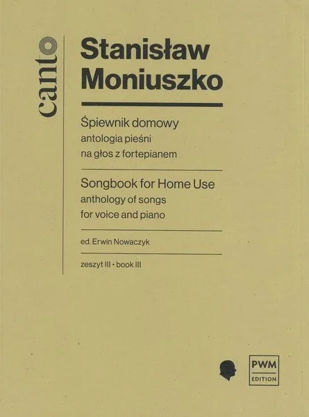 Moniuszko: Songbook for Home Use – Volume 3