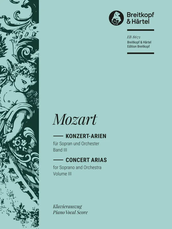 Mozart: Complete Concert Arias for Soprano – Volume 3