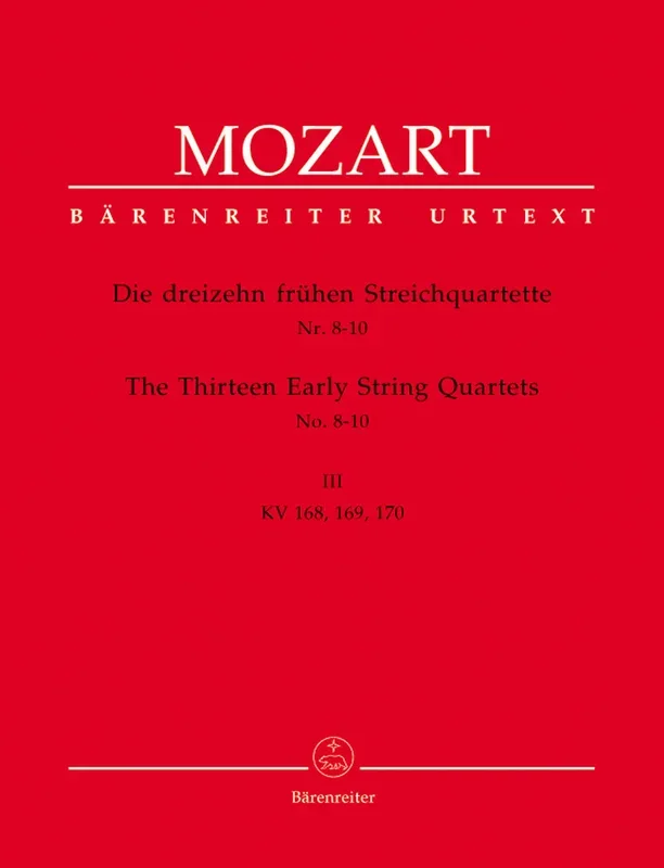 Mozart: Thirteen Early String Quartets – Volume 3: Nos 8-10