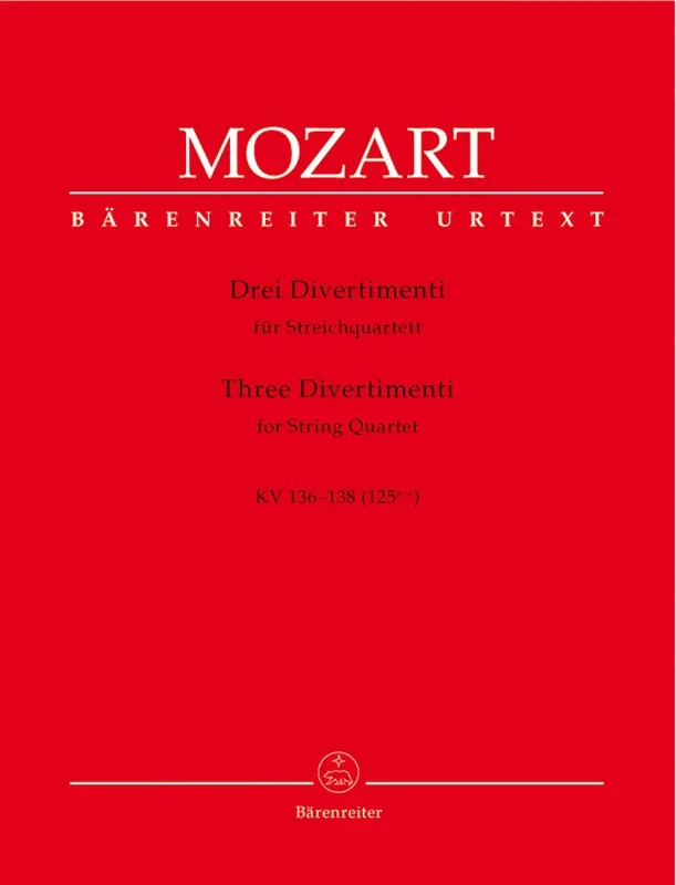 Mozart: Three Divertimenti, K. 136-138 (125a-c)
