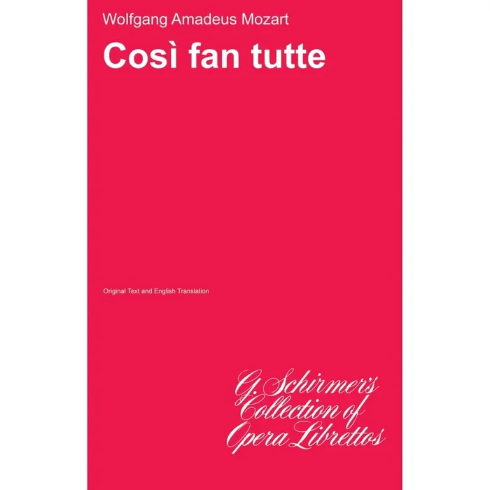Mozart, Wolfgang Amadeus – Cosi Fan Tutti
