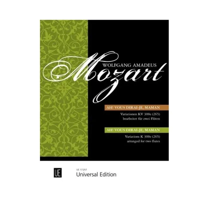 Mozart, Wolfgang Amadeus – Variations on the French Song “Ah, vous dirai-je Maman” KV 300e (265)