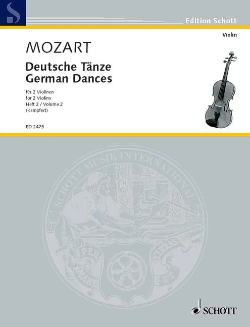 Mozart, Wolfgang Amadeus : Mozart, Wolfgang Amadeus : German Dances, – 2 violins (soloistic or in groups) – Schott Digital