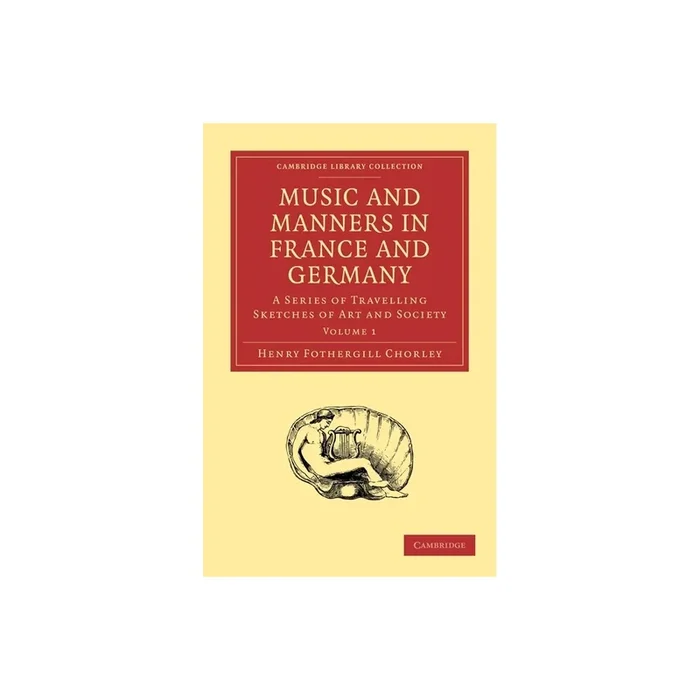 Music And Manners In France And Germany
