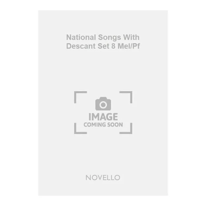 National Songs With Descant Set 8 Mel/Pf