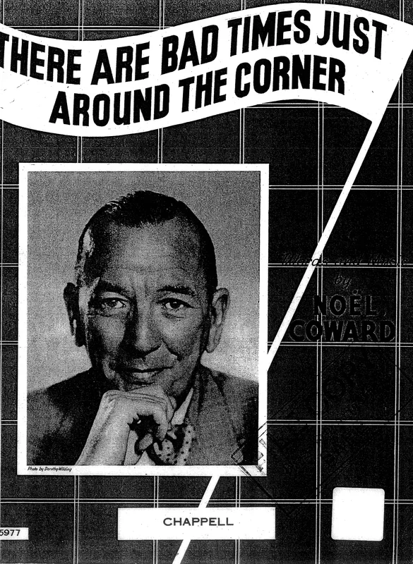 Noel Coward : Noel Coward : There Are Bad Times Just Around The Corner – Guitar, Piano, Voice – Faber Digital