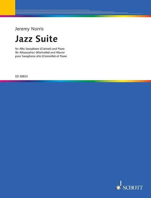 Norris, Jeremy : Norris, Jeremy : Jazz Suite, – alto saxophone in Eb (clarinet in Bb) and piano – Schott Digital
