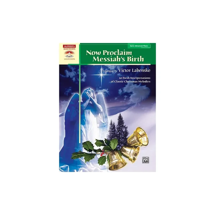 Now Proclaim Messiah’s Birth