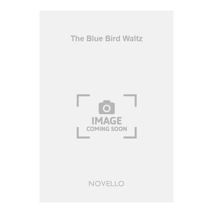 O’Neill, Norman – The Blue Bird Waltz