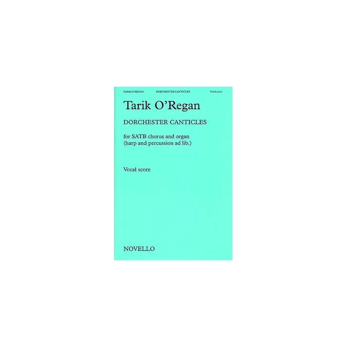 O’Regan, Tarik – Dorchester Canticles