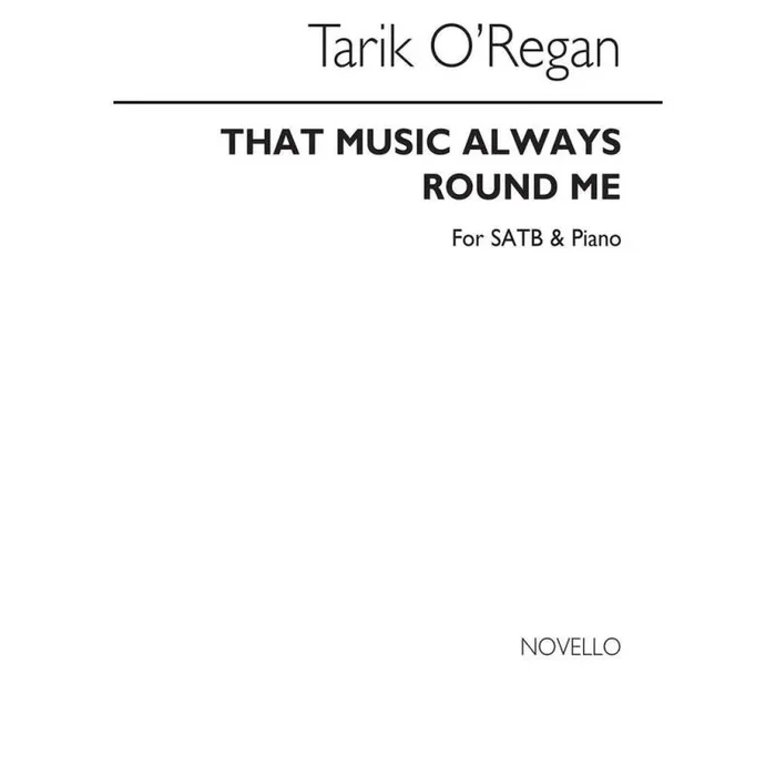 O’Regan, Tarik – That Music Always Round Me