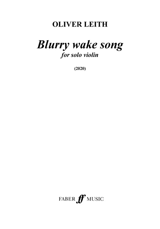 Oliver Leith : Oliver Leith : Blurry wake song – Violin – Faber Digital