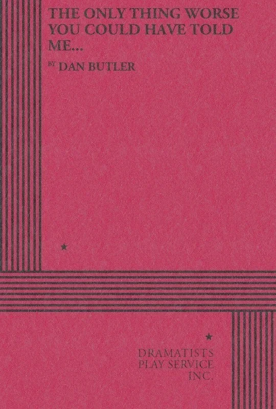 Only Thing Worse You Could Have Told Me Book