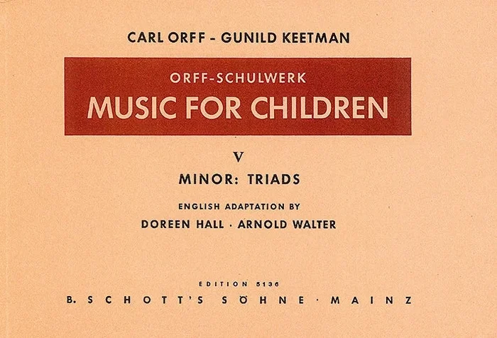 Orff-Keetman: Music for Children – Volume 5 (Minor Triads)