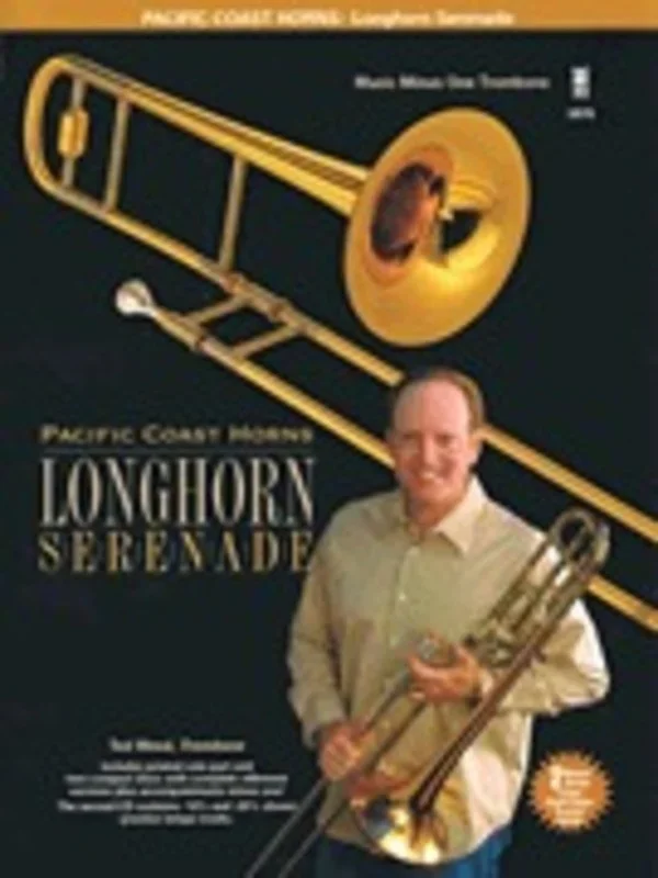 Pacific Coast Horns V1 Longhorn Serenade Trombon Book
