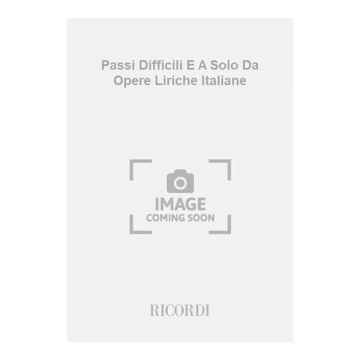 Passi Difficili E A Solo Da Opere Liriche Italiane