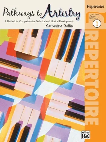 Pathways To Artistry: Repertoire, Book 1 (Rolin)